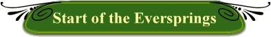 Start of the Eversprings